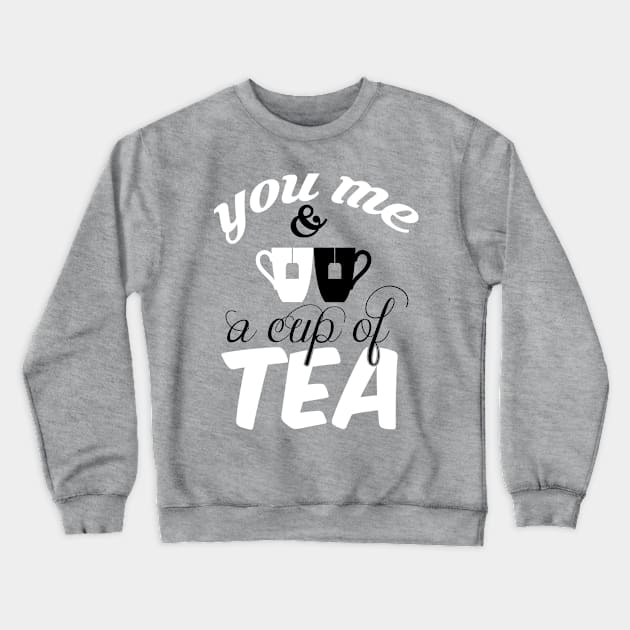 You- me and a cup of tea Crewneck Sweatshirt by nektarinchen